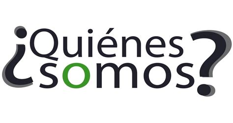 QUIÉNES SOMOS 